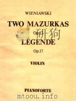 WIENIAWSKI TWO MAZURKAS Op.12 LEGENDE Op.17 VIOLIN PIANOFORTE PDF电子版封面