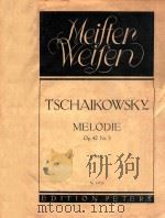 TSCHAIKOWSKY  MELODIE  Op.42  Nr.3（ PDF版）