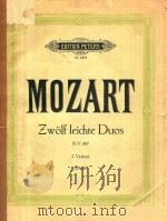 ZWOLF FUOS K.V.487  FUR ZWEI VIOLINEN  BINGERICHTET UND HERAUSGEGEBEN VON  IRMGARD ENGELS     PDF电子版封面    W.A.MOZART 