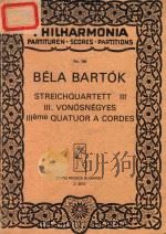 Dedicated to the Musical Fund Society of Philadelphia  BELA BARTOK  STREICHQUARTETT  III  III. VONOS（ PDF版）