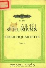 DREI STREICHQUARTETTE Opus 41 PDF电子版封面 ROBERT SCHUMANN