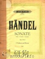 SONATE E DUR 2 VIOLINEN UND PIANOFORTE PDF电子版封面 C.F.HANDEL;HANS SITT