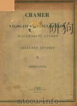 VALOGATOTT TANULMANTOK AUSGEWAHLTE ETUDEN SELECTED STUDIES II 1959 PDF电子版封面 J.B.CRAMER