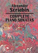 COMPLETE PIANO SINATAS PDF电子版封面 9780486258505 ALEXANDER SCRIABIN