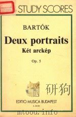 DEUX PORTRAITS POUR ORCHESTRE KET ARCKEP ZENEKARRA OP.5 PDF电子版封面 BARTOK BELA