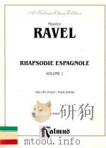 RHAPSODIE ESPAGNOLE VOLUME 1 FOR ONE PIANO/FOUR HANDS PDF电子版封面 02915663803 MAURICE RAVEL