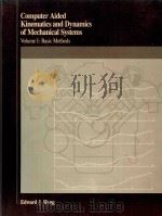 COMPUTER AIDED KINEMATICS AND DYNAMICS OF MECHANICAL SYSTEMS VOLUME 1:BASIC METHODS（1989 PDF版）