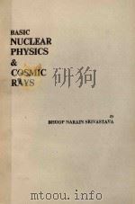BASIC UNCLEAR PHYSICS & COSMIC RAYS 1979 PDF电子版封面