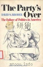 THE PARTY'S OVER THE FAILURE OF POLITICS IN AMERICA（1971 PDF版）