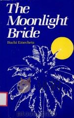 THE MOONLIGHT BRIDE 1980 PDF电子版封面 0807610623