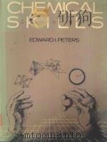 SCHEMICAL SKILLS SECOND EDITION 1984 PDF电子版封面 0070495572 EDWARD I.PETERS