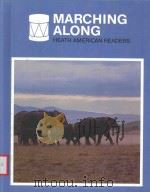 MARCHING ALONG HEATH AMERICAN READERS 1986 PDF电子版封面 0669080322