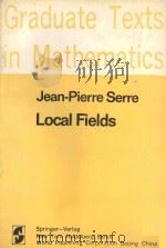 GRADUATE TEXTS IN MATHEMATICS 67：LOCAL FIELDS（1980 PDF版）