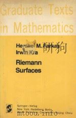 GRADUATE TEXTS IN MATHEMATICS 71:RIEMANN SURFACES 1980 PDF电子版封面 7506201011 H.M.FARKAS,I.KRA