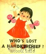 WHO'S LOST A HANDKERCHIEF?（1979 PDF版）