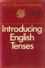 INTRODUCING ENGLISH TENSES 1974 PDF电子版封面 0237499282
