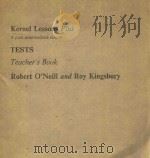 KERNEL LESSONS PLUS:A POST-INTERMEDIATE COURSE TESTS TEACHER'S BOOK 1974 PDF电子版封面 0582522366