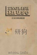 ENGLISH INUSE 1979 PDF电子版封面 0175553629 G.M.SPANKIE