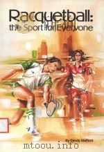 RACQUETBALL:THE SPORT FOR EVERYONE THIRD EDITION（1987 PDF版）