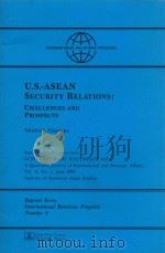 U.S.-ASEAN SECURITY RELATIONS:CHALLENGES AND PROSPECTS（1989 PDF版）