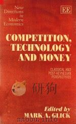 Competition Technology and Money Classical and Post-Keynesian Perspectives（1994 PDF版）