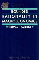 Bounded Rationality In Macroeconomics The Arne Ryde Memorial lectures（1993 PDF版）