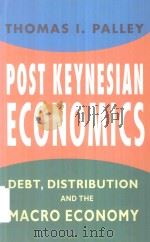 Post Keynesian Economics Debt Distribution and the Macro Economy（1996 PDF版）