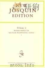 Volume 7 MASSES BASED ON SECULAR POLYPHONIC SONGS 1 1997 PDF电子版封面 9063750587