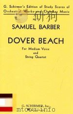 Dover beach  For medium voice and string quartet No. 15（1936 PDF版）