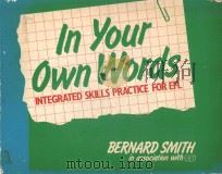 IN YOUR OWN WORDS INTEGRATED SKILLS PRACTICE FOR EFL（1982 PDF版）