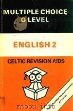 MULTIPLE CHOICE O LEVEL ENGLISH 2 1991 PDF电子版封面 0863050751 D.C.PERKINS