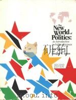 THE NEW WORLD OF POLITICS:AN INTRODUCTION TO POLITICAL SCIENCE 1991 PDF电子版封面 0939693151