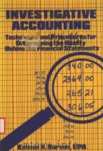 INVESTIGATIVE ACCOUNTING TECHNIQUES AND PROCEDURESS FOR DETERMINING THE REALTIY BEHIND THE FINANCIAL 1986 PDF电子版封面 0442211635 KALMAN A.BARSON