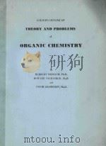 SCHAUM'S OUTLINE OF THEORY AND PROBLIMES OF ORGANIC CHEMISTRY（1977 PDF版）