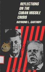 REFLECTIONS ON THE CUBAN MISSILE CRISIS（1987 PDF版）