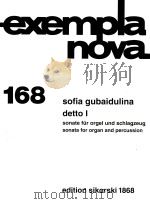 exempla nova 168 detto I sonate für orgel und schlagzeug 1991 PDF电子版封面