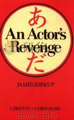 An Actor's Revenge  AN OPERA IN TWO ACTS（1979 PDF版）