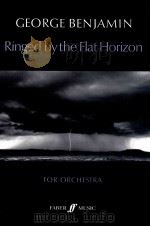 Ringed by the Flat Horizon  FOR ORCHESTRA（1994 PDF版）