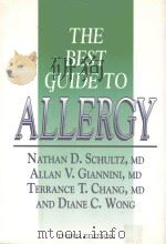 The Best guide to allergy 1994 PDF电子版封面 0896032833 Nathan D.Schultz ; Allan V.Gia