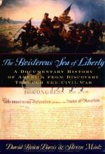 THE BOISTEROUS SEA OF LIBERTY A DOCUMENTARY HISTORY OF AMERICA FROM DESCOVERY THROUGH THE CIVIL WAR（1998 PDF版）