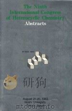 THE NINTH INTERNATIONAL CONGRESS OF HETEROCYCLIC CHEMISTRY AUGUST（1983 PDF版）