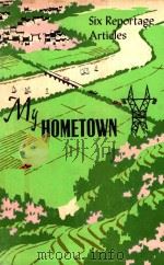 MY HOMETOWN SIX REPORTAGE ARTICLES（1974 PDF版）