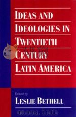 Ideas and Ideologies in Twentieth Century Latin America（1996 PDF版）