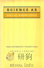 Science As Social Knowledge Valus and Objectivity in Scientific Inquiry（1990 PDF版）
