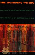 THE LIGHTNING WITHIN AN ANTHOLOGY OF CONTEMPORARY AMERICAN INDIAN FICTION（1991 PDF版）