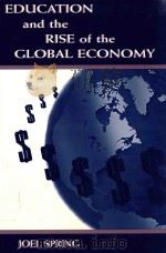 EDUCATION AND THE RISE OF THE GLOBAL ECONOMY（1998 PDF版）