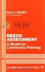 NEEDS ASSESSMENT A MODEL FOR COMMUNITY PLANNING 1980 PDF电子版封面 0803913966 KEITH A.NEUBER