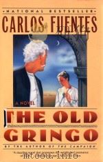 THE OLD GRINGO BY CARLOS FUENTES 1985 PDF电子版封面 0060970634