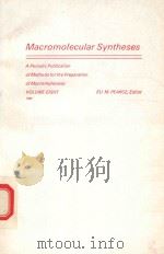MACROMOLECULAR SYNTHESES VOLUME EIGHT（1982 PDF版）