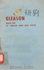 GLEASON TABLES FOR 20°STRAIGHT BEVEL GEAR SYSTEM（1960 PDF版）